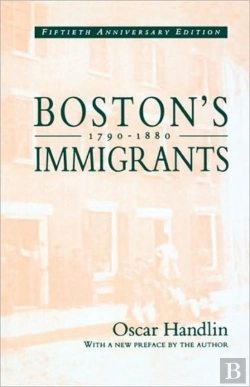 Bertrand.pt - Bostonâ€™S Immigrants, 1790â€“1880