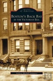 Boston'S Back Bay In The Victorian Era, Ma