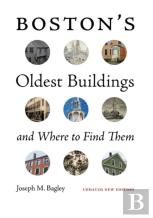 Boston'S Oldest Buildings And Where To Find Them