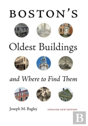 Boston'S Oldest Buildings And Where To Find Them