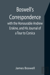 Boswell'S Correspondence With The Honour
