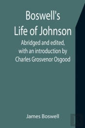 Boswell'S Life Of Johnson  Abridged And