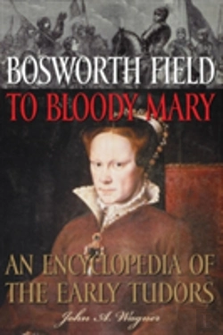 Bertrand.pt - Bosworth Field To Bloody Mary