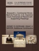 Bosworth V. Continental Illinois Bank & Trust Co. U.S. Supreme Court Transcript Of Record With Supporting Pleadings