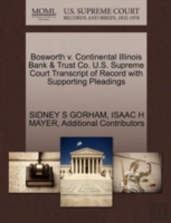 Bertrand.pt - Bosworth V. Continental Illinois Bank & Trust Co. U.S. Supreme Court Transcript Of Record With Supporting Pleadings