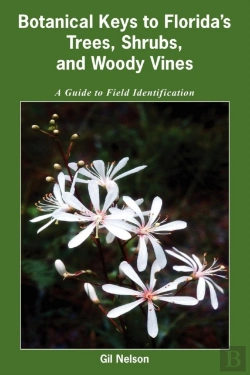 Bertrand.pt - Botanical Keys To Florida'S Trees, Shrubs, And Woody Vines