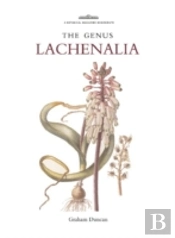 Botanical Magazine Monograph: The Genus Lachenalia