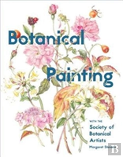 Bertrand.pt - Botanical Painting With The Society Of Botanical Artists