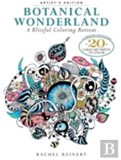 Botanical Wonderland: Artist'S Edition