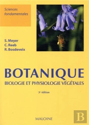 Botanique : Biologie Et Physiologie Végétales