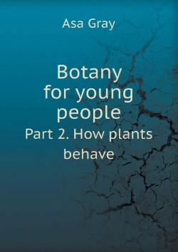 Bertrand.pt - Botany For Young People Part 2. How Plants Behave