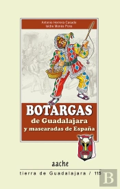 Botargas De Guadalajara Y Mascaradas De España