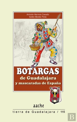 Bertrand.pt - Botargas De Guadalajara Y Mascaradas De España
