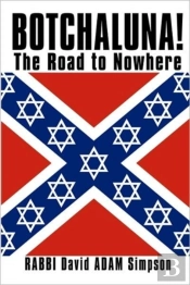 Botchaluna!: The Road To Nowhere
