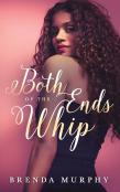 Both Ends Of The Whip