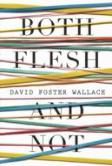 Both Flesh And Not