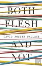 Both Flesh And Not
