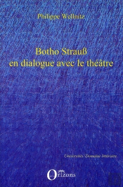 Bertrand.pt - Botho Strauss En Dialogue Avec Le Théâtre ; Autoréférentialité Théâtrale Dans Trilogie Du Revoir, Grand Et Petit, Kalldewey, Farce