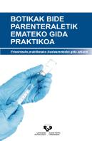 Botikak Bide Parenteraletik Emateko Gida Praktikoa
