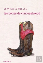 Bottes De Clint Eastwood (Les)