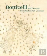 Botticelli And Treasures From The Hamilton Collection