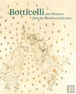 Bertrand.pt - Botticelli And Treasures From The Hamilton Collection