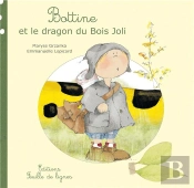 Bottine Et Le Dragon Du Bois Joli