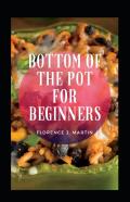 Bottom Of The Pot For Beginners