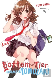 Bottom-Tier Character Tomozaki, Vol. 4 (Light Novel)