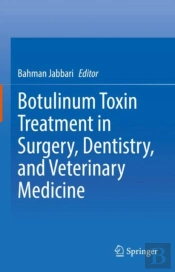 Botulinum Toxin Treatment In Surgery, Dentistry, And Veterinary Medicine