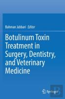 Botulinum Toxin Treatment In Surgery, Dentistry, And Veterinary Medicine
