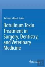 Botulinum Toxin Treatment In Surgery, Dentistry, And Veterinary Medicine