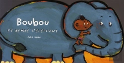 Bertrand.pt - Boubou Et Bembe L'Elephant ; Silhouettes