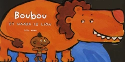 Bertrand.pt - Boubou Et Naaba Le Lion ; Silhouettes ; Ne 2010