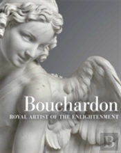Bouchardon - Royal Artist Of The Enlightenment