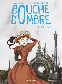 Bertrand.pt - Bouche D'Ombre Tome 2 : Lucie 1900