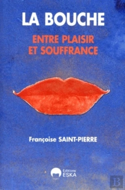 Bertrand.pt - Bouche Entre Plaisir Et Souffrance