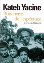 Boucherie De L'Espérance ; Oeuvres Théâtrales