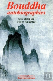 Bouddha ; Autobiographies
