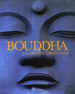 Bertrand.pt - Bouddha ; La Sagesse Orientale