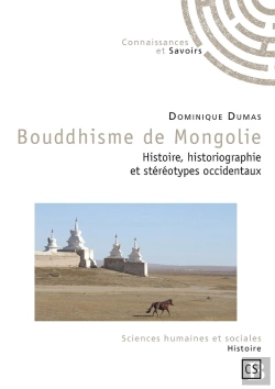 Bertrand.pt - Bouddhisme De Mongolie ; Histoire, Historiographie Et Stéréotypes Occidentaux
