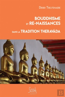 Bertrand.pt - Bouddhisme Et Re-Naissances Dans La Tradition Theravada