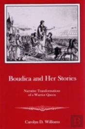Boudica And Her Stories