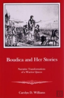 Bertrand.pt - Boudica And Her Stories