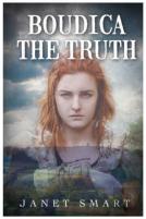 Boudica The Truth