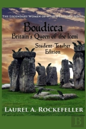 Boudicca, Britain'S Queen Of The Iceni