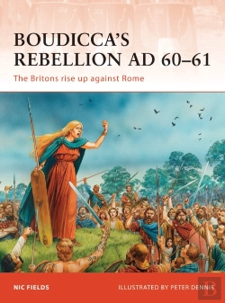 Bertrand.pt - Boudiccaâ€™S Rebellion Ad 60â€“61