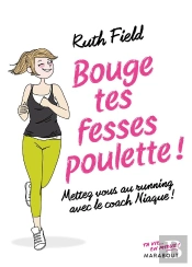 Bouge Tes Fesses Poulette