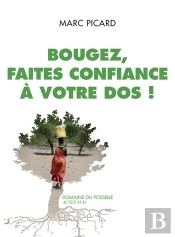 Bougez, Faites Confiance À Votre Dos !