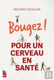 Bougez ! Pour Un Cerveau En Santé